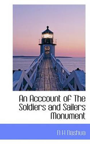 Cover image for An Acccount of The Soldiers and Sailers Monument