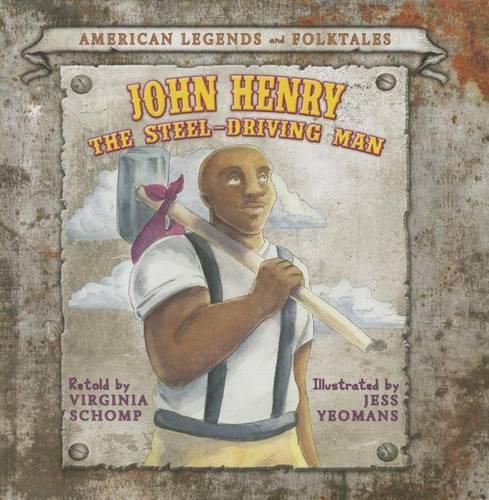 Cover image for John Henry and the Steel-Driving Man