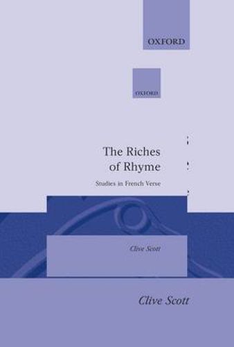 Cover image for The Riches of Rhyme: Studies in French Verse
