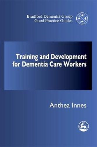 Cover image for Training and Development for Dementia Care Workers