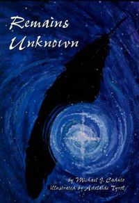 Cover image for Remains Unknown: The Final Journey of the Human Spirit