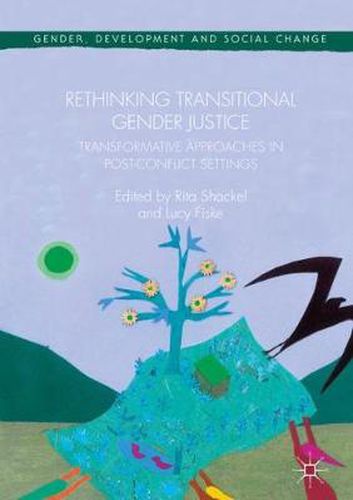 Cover image for Rethinking Transitional Gender Justice: Transformative Approaches in Post-Conflict Settings