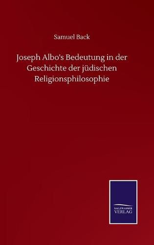 Cover image for Joseph Albo's Bedeutung in der Geschichte der judischen Religionsphilosophie