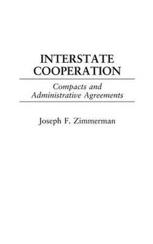 Interstate Cooperation: Compacts and Administrative Agreements