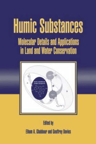 Cover image for Humic Substances: Molecular Details and Applications in Land and Water Conservation