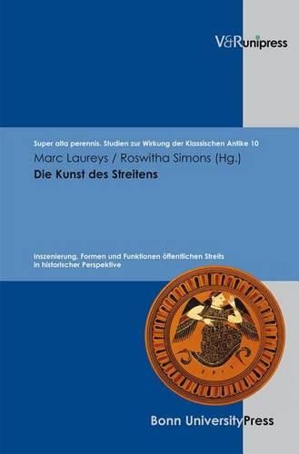 Cover image for Super alta perennis.: Inszenierung, Formen und Funktionen Affentlichen Streits in historischer Perspektive