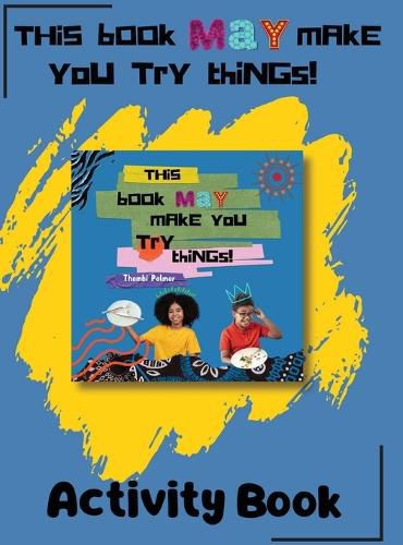 Cover image for This Book May Make you Do Things - Activity Things