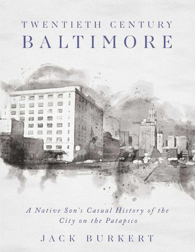 Cover image for Twentieth Century Baltimore