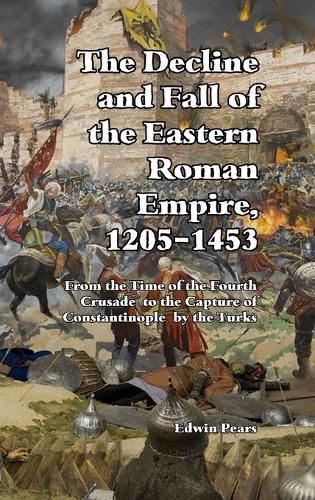 Cover image for The Decline and Fall of the Eastern Roman Empire