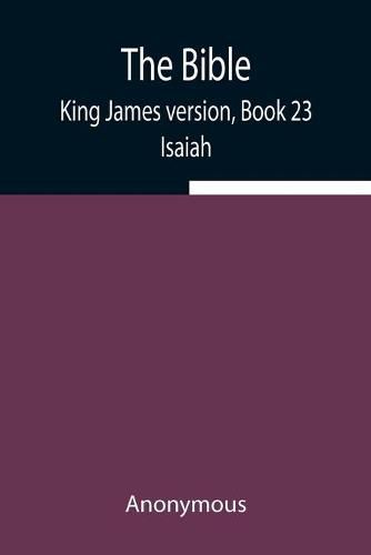 Cover image for The Bible, King James version, Book 23; Isaiah