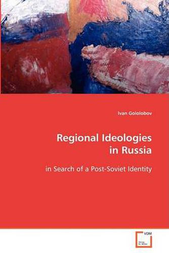 Cover image for Regional Ideologies in Russia