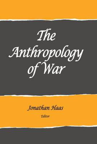 Cover image for The Anthropology of War