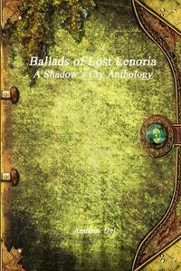 Cover image for Ballads of Lost Lenoria