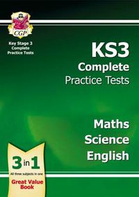 Cover image for KS3 Complete Practice Tests - Maths, Science & English