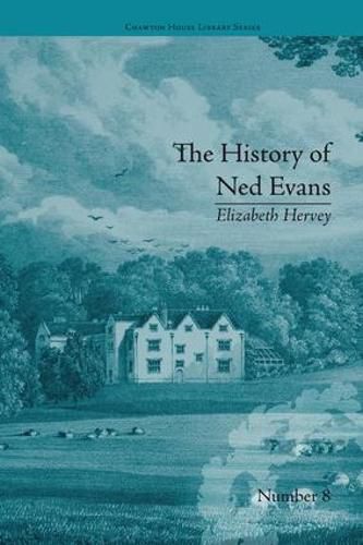 Cover image for The History of Ned Evans: by Elizabeth Hervey