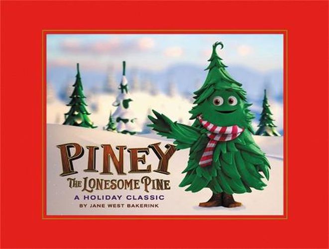 Cover image for Piney the Lonesome Pine: A  Holiday Classic