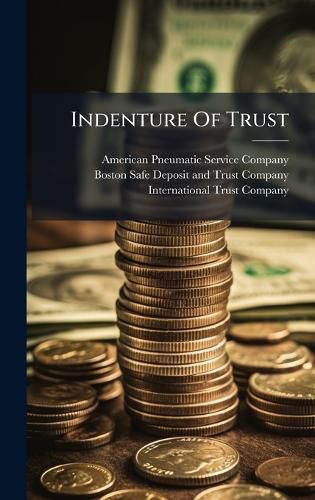 Cover image for Indenture Of Trust