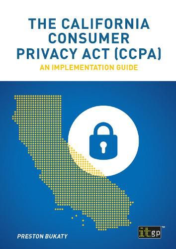 Cover image for The California Consumer Privacy Act (CCPA): An implementation guide
