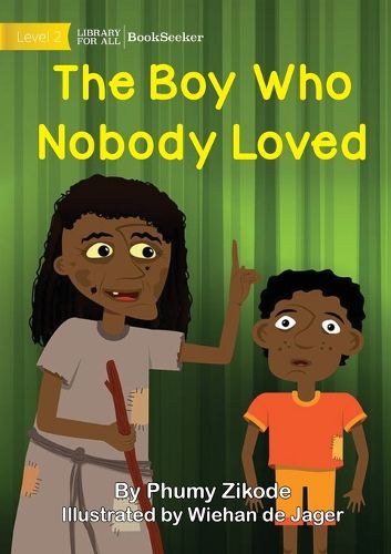 Cover image for The Boy Who Nobody Loved