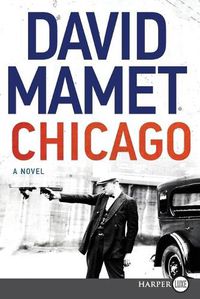 Cover image for Chicago: A Novel [Large Print]