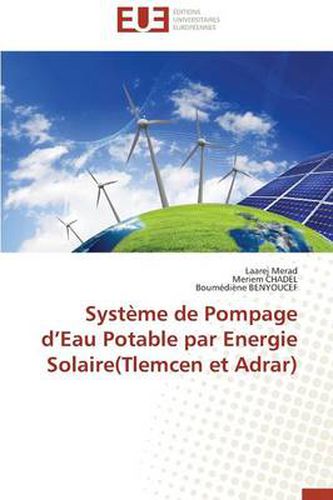 Cover image for Syst me de Pompage D Eau Potable Par Energie Solaire(tlemcen Et Adrar)