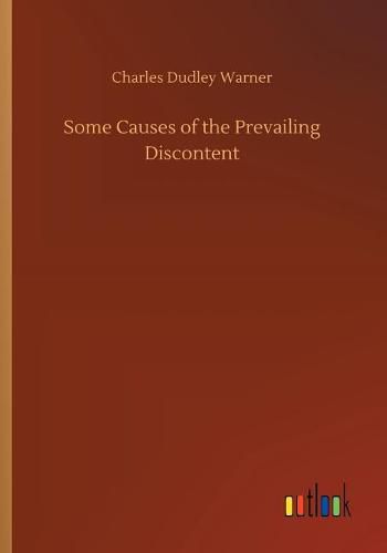 Cover image for Some Causes of the Prevailing Discontent