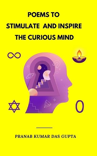 Cover image for POEMS TO STIMULATE AND INSPIRE THE CURIOUS MIND