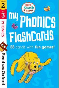 Cover image for Read with Oxford: Stages 2-3: Biff, Chip and Kipper: My Phonics Flashcards