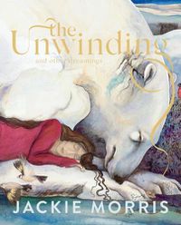 Cover image for The Unwinding: and other dreamings