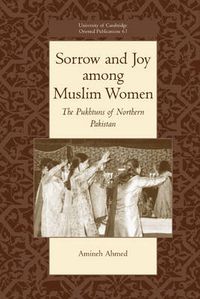 Cover image for Sorrow and Joy among Muslim Women: The Pukhtuns of Northern Pakistan