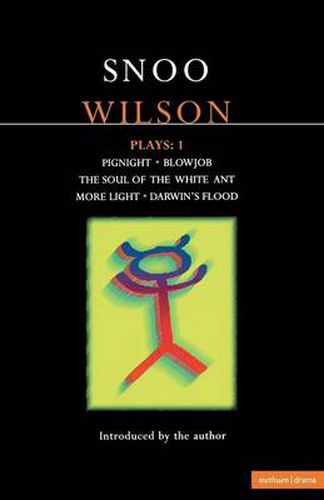 Cover image for Wilson Plays: 1: Pignight; Blowjob; The Soul of the White Ant; More Light; Darwin's Flood