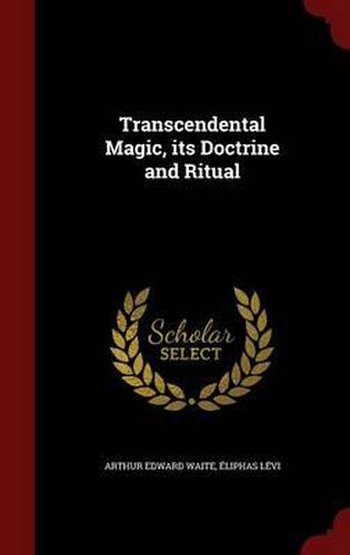 Cover image for Transcendental Magic, Its Doctrine and Ritual
