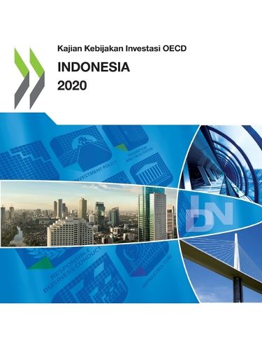 Cover image for Kajian Kebijakan Investasi OECD Indonesia 2020