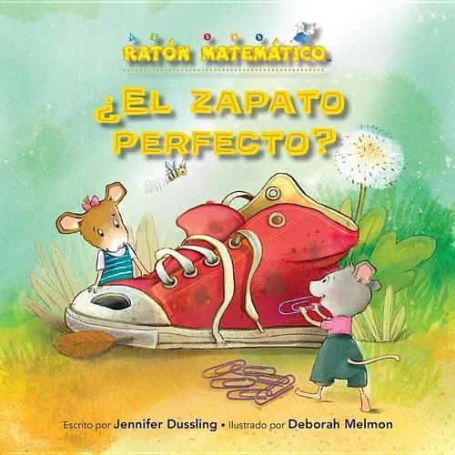 Cover image for ?el Zapato Perfecto? (If the Shoe Fits): Unidades de Medida No Convencionales (Nonstandard Units of Measurement)