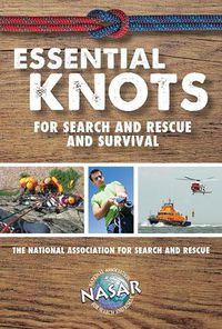 Cover image for Essential Knots For Search and Rescue and Survival