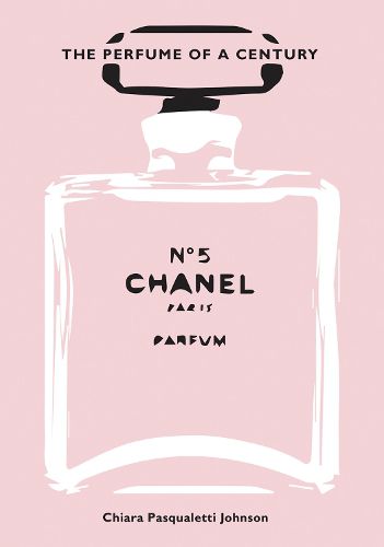 Chanel No. 5: The Perfume of a Century