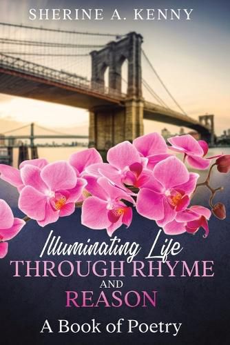 Cover image for Illuminating Life Through Rhyme and Reason