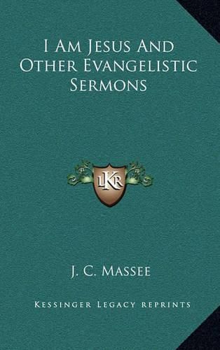 Cover image for I Am Jesus and Other Evangelistic Sermons