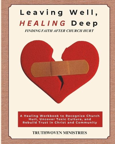 Cover image for Leaving Well, Healing Deep