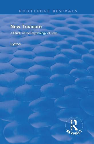 New Treasure: A Study of the Psychology of Love