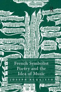 Cover image for French Symbolist Poetry and the Idea of Music