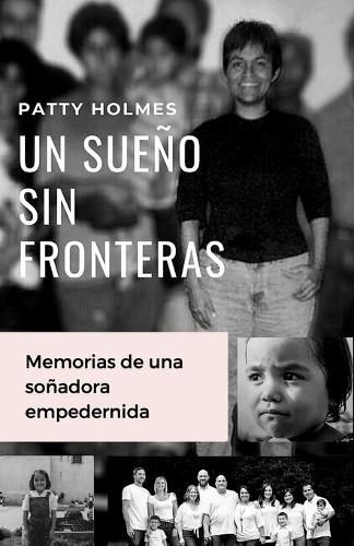 Cover image for Un Sueno Sin Fronteras: Memorias de una sonadora empeder-nida