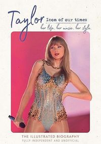 Cover image for Taylor - Icon of our Times