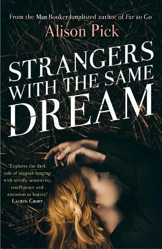 Cover image for Strangers with the Same Dream: From the Man Booker Longlisted author of Far to Go