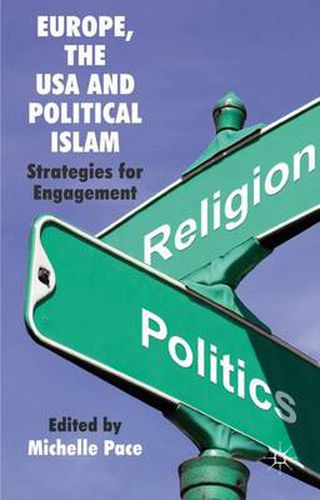 Cover image for Europe, the USA and Political Islam: Strategies for Engagement