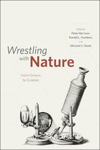 Cover image for Wrestling with Nature: From Omens to Science
