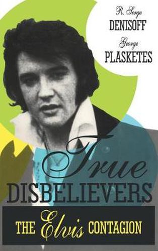 Cover image for True Disbelievers: Elvis Contagion