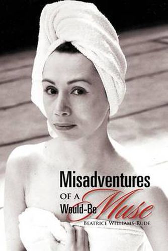 Cover image for Misadventures of a Would-Be Muse