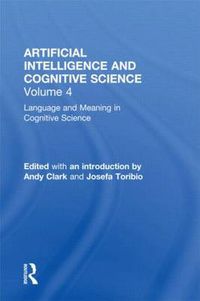 Cover image for Language and Meaning in Cognitive Science: Cognitive Issues and Semantic theory