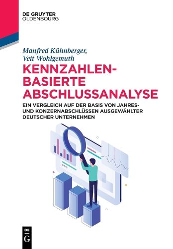 Cover image for Kennzahlenbasierte Abschlussanalyse: Ein Vergleich Zwischen Konzern- Und Einzelabschluss